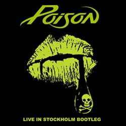 Poison (USA) : Live in Stockholm